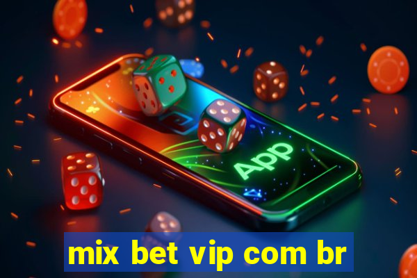 mix bet vip com br